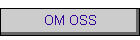 OM OSS